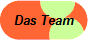 Das Team