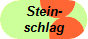 Stein-
schlag
